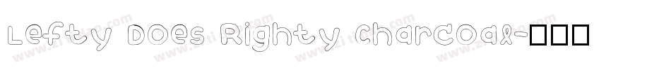 Lefty Does Righty Charcoal字体转换